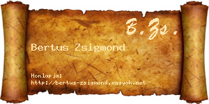 Bertus Zsigmond névjegykártya